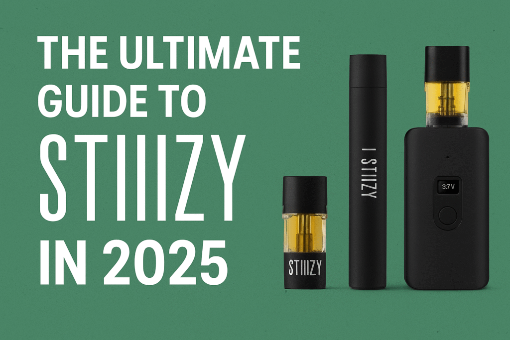 The Ultimate Guide to STIIIZY in 2025 - Pods, Batteries, and Vape Tech